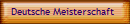 Deutsche Meisterschaft